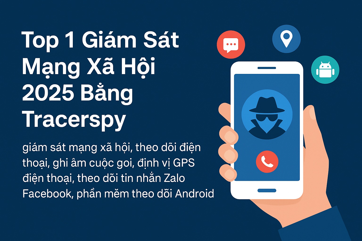 Top 1 Giám Sát Mạng Xã Hội 2025 Bằng Tracerspy