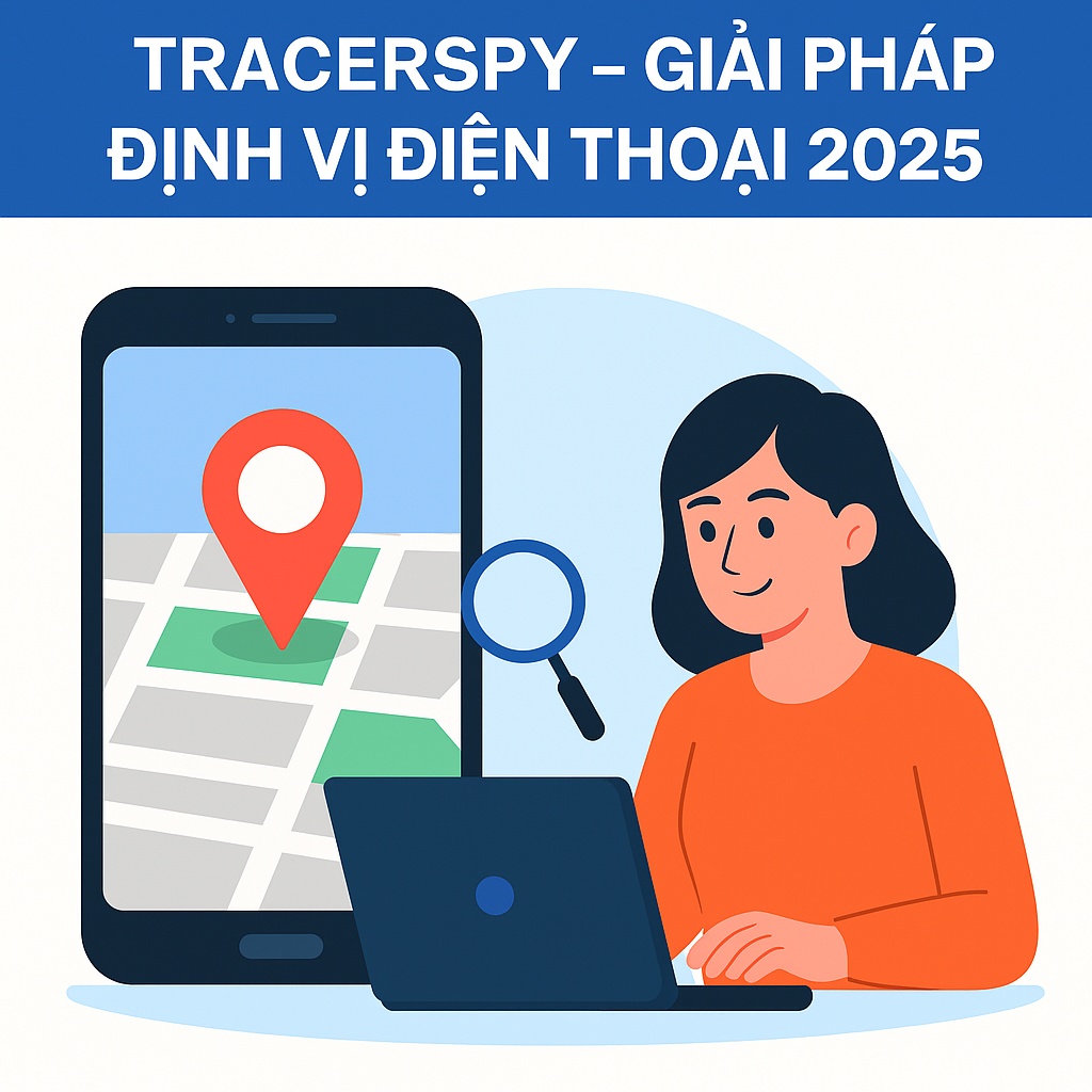 minh họa các tính năng định vị điện thoại từ xa bằng phần mềm Tracerspy