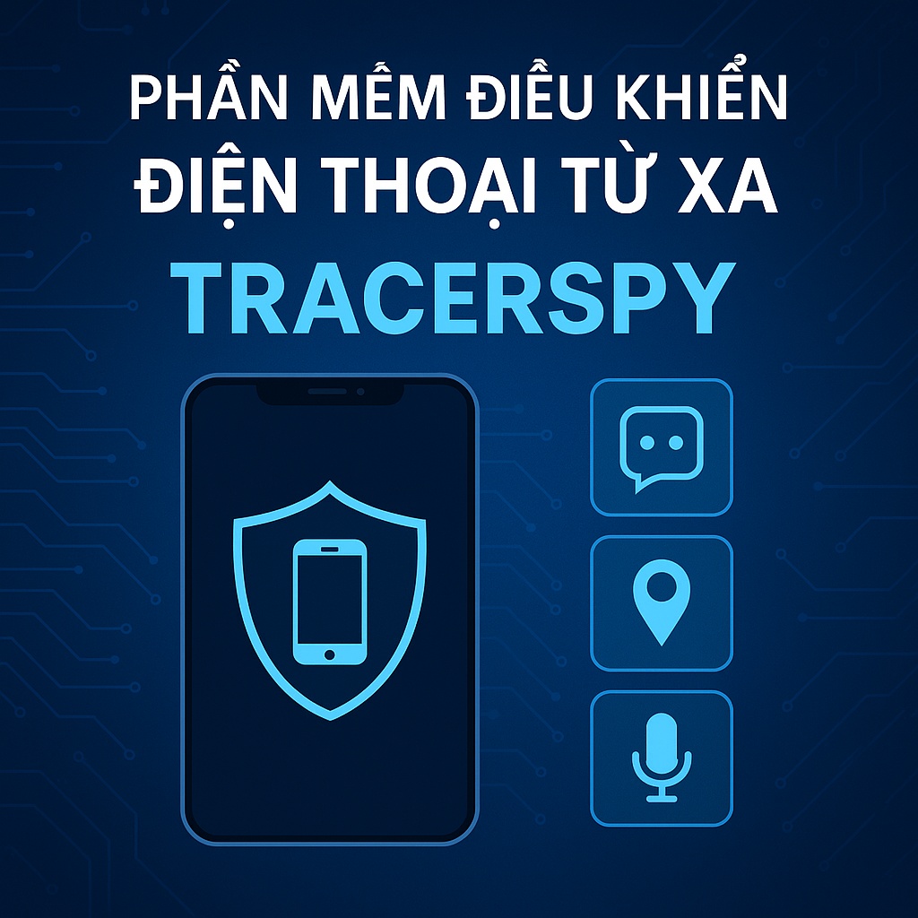 Hình đại diện Tracerspy – Phần mềm điều khiển điện thoại từ xa công nghệ cao