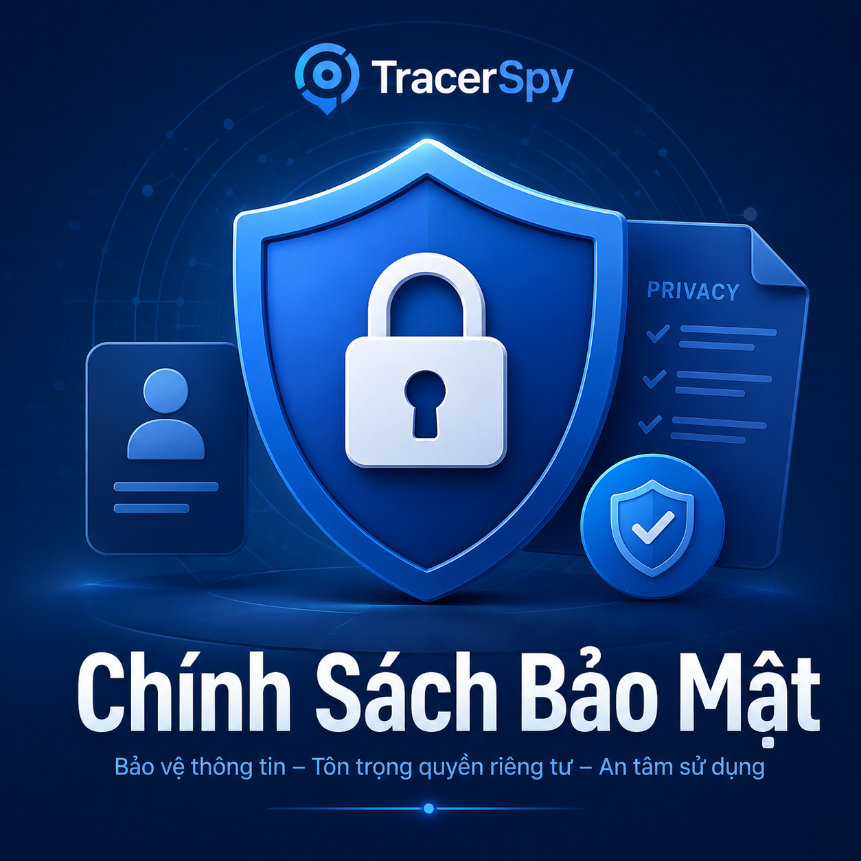 Chính sách bảo mật TracerSpy bảo vệ dữ liệu và quyền riêng tư người dùng