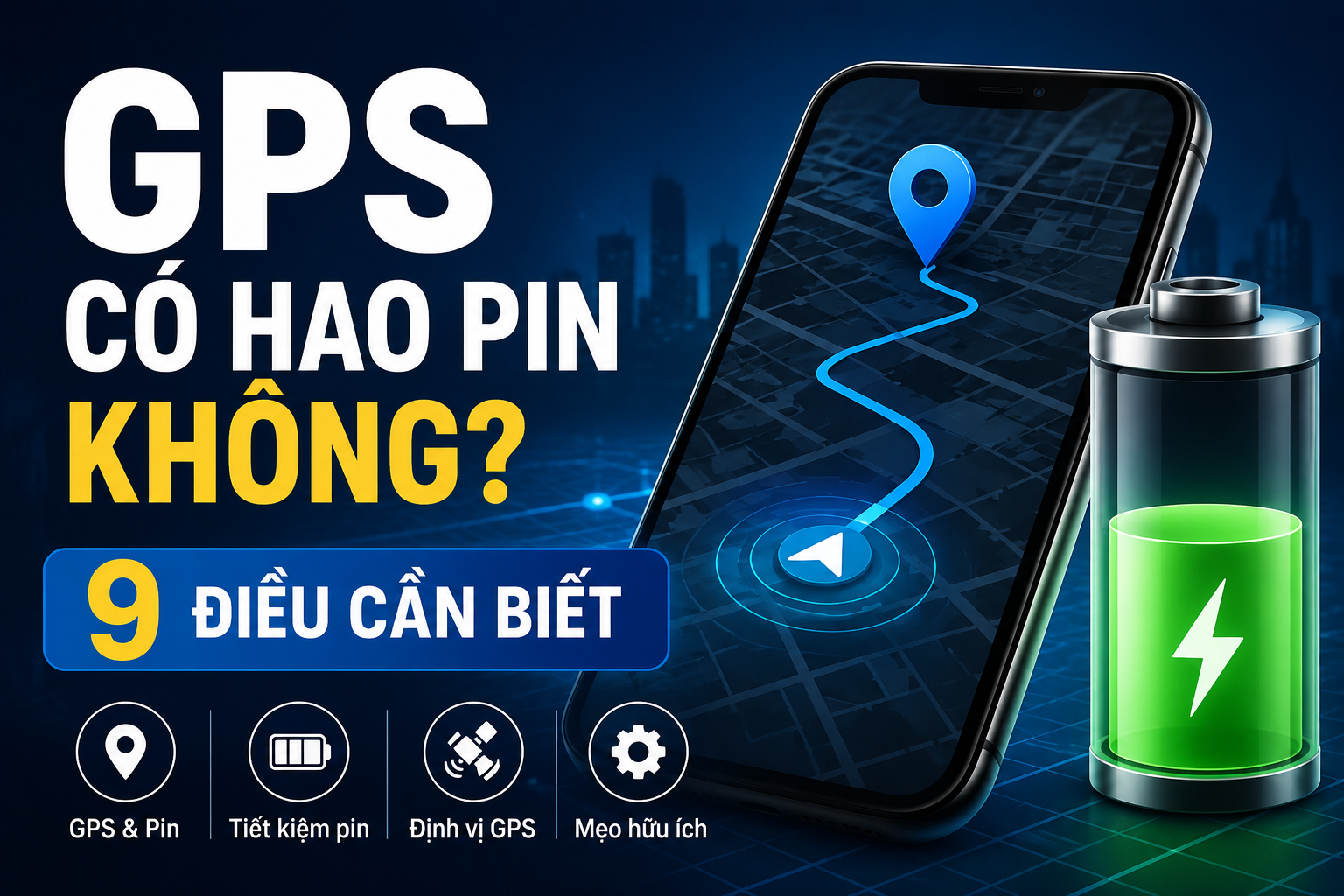 GPS có hao pin không? Hình đại diện minh họa GPS điện thoại, định vị GPS và cách tiết kiệm pin GPS khi sử dụng hằng ngày.