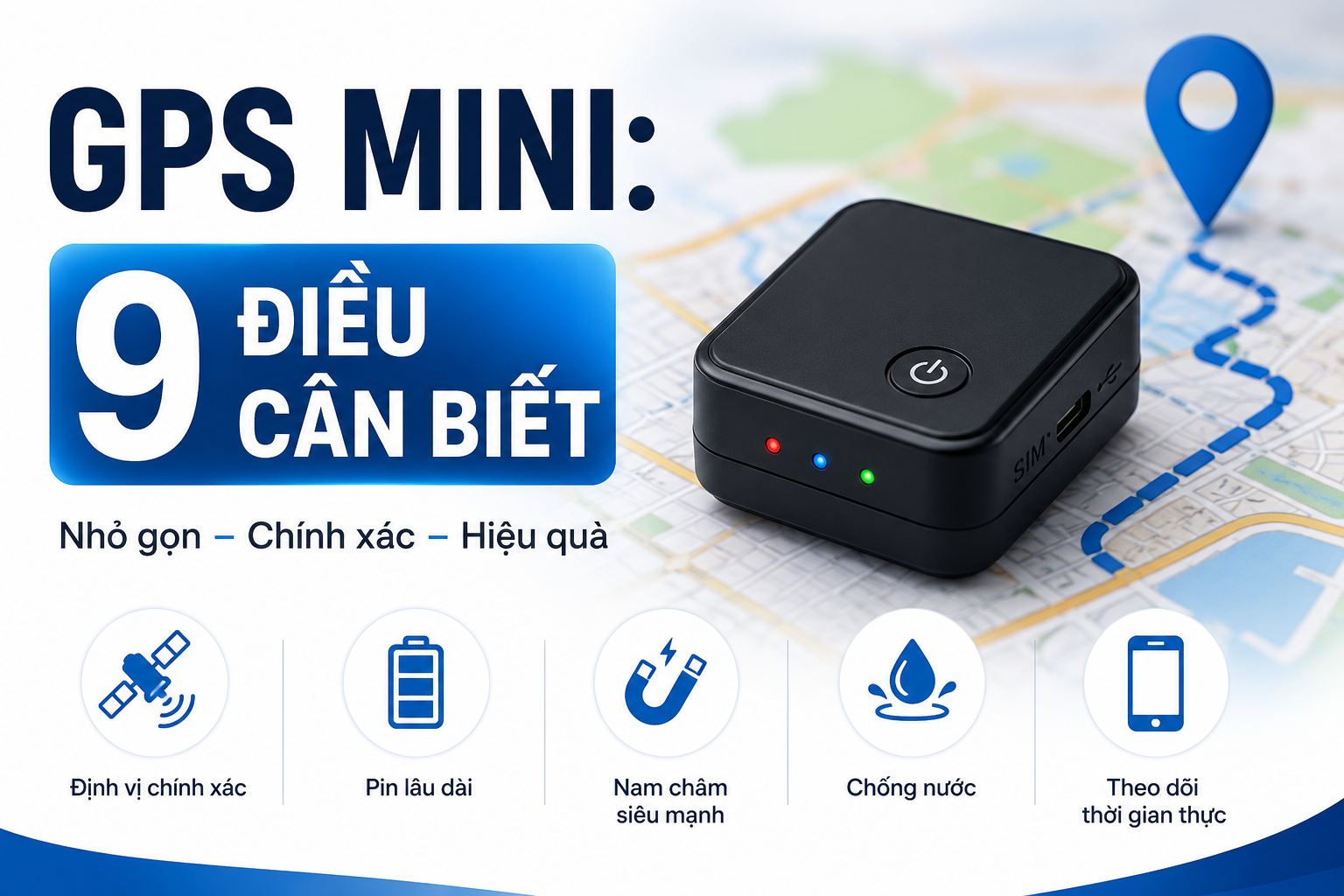GPS Mini: 9 Điều Cần Biết