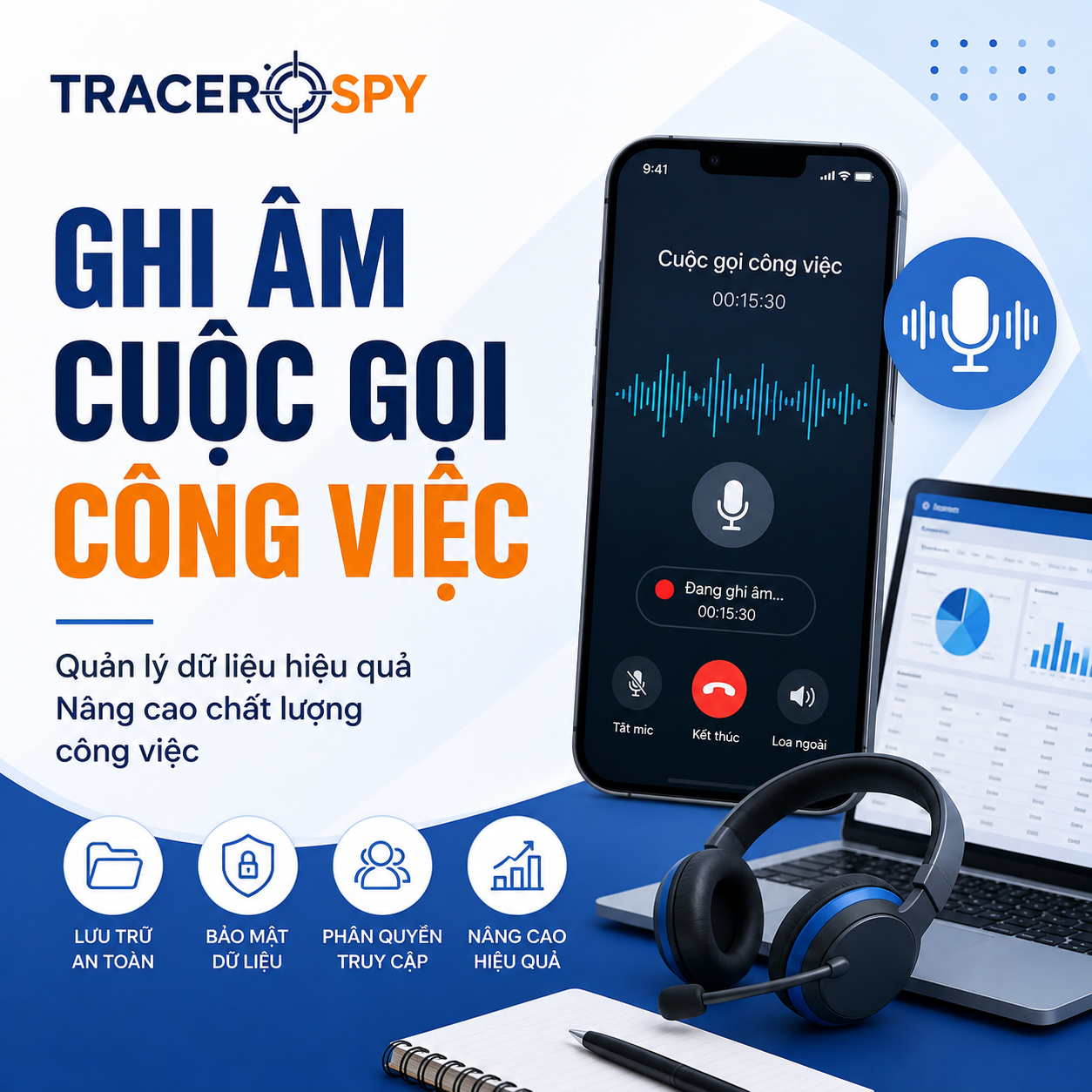 Ghi âm cuộc gọi công việc bằng TracerSpy hỗ trợ quản lý dữ liệu doanh nghiệp