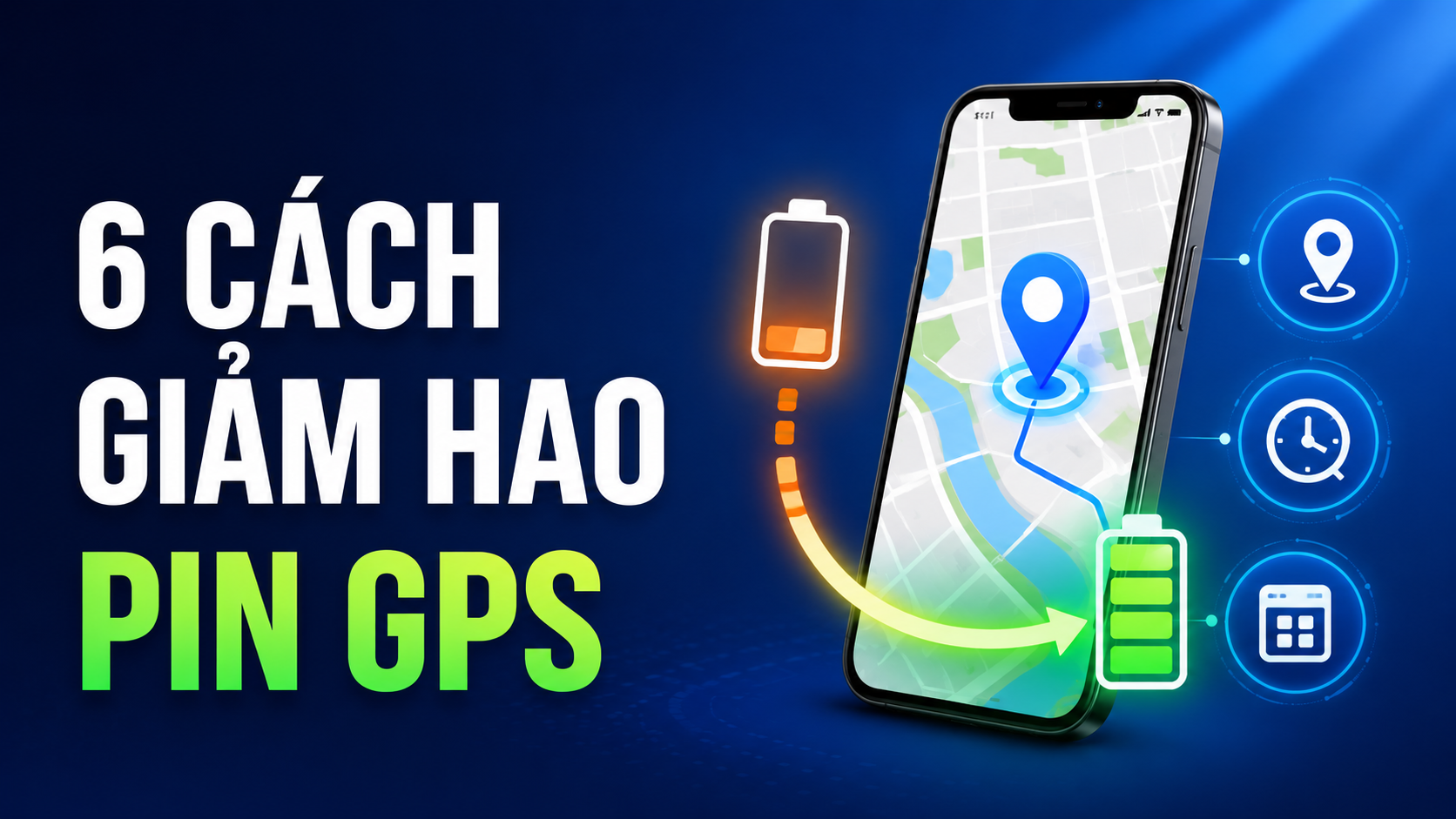 6 cách giảm hao pin khi sử dụng GPS trên điện thoại