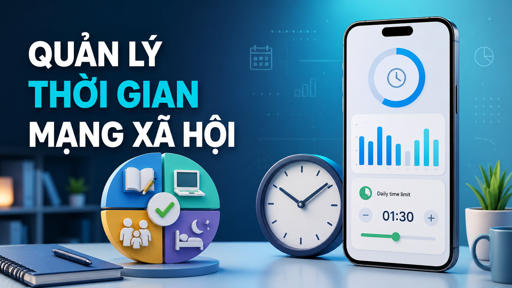 Quản Lý Thời Gian Sử Dụng Mạng Xã Hội Với 7 Bước