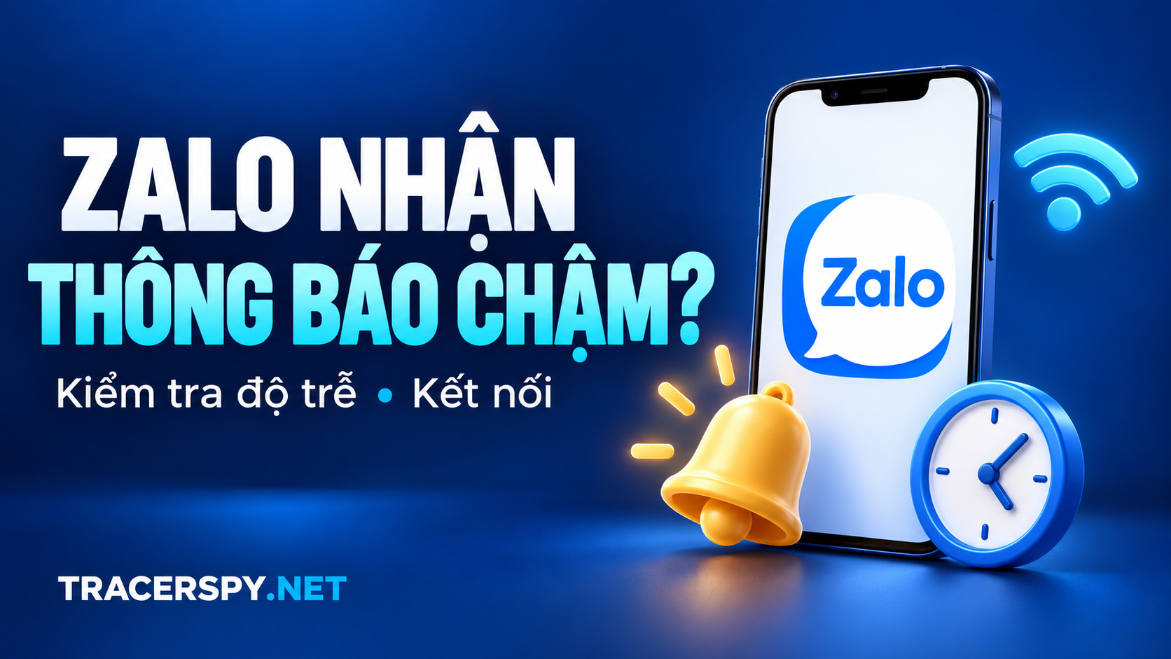 Zalo nhận thông báo chậm, Điện thoại có biểu tượng Zalo cạnh chuông, đồng hồ và Wi-Fi, với tiêu đề Zalo nhận thông báo chậm và thương hiệu TracerSpy.